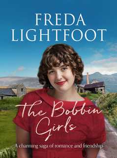 The Bobbin Girls by Freda Lightfoot