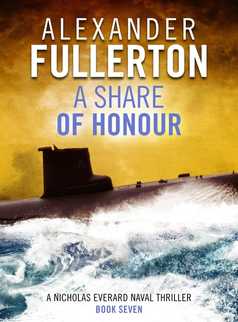 A Share of Honour by Alexander Fullerton