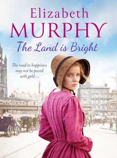 The Land is Bright by Elizabeth Murphy