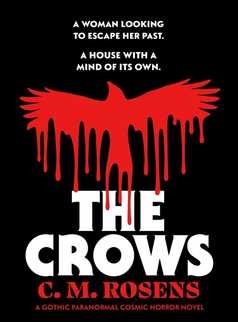The Crows by C. M. Rosens