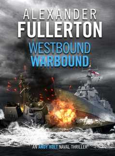 Westbound, Warbound by Alexander Fullerton