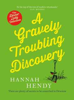 A Gravely Troubling Discovery by Hannah Hendy
