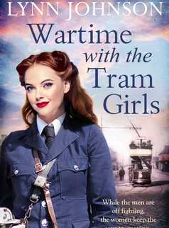 Wartime with the Tram Girls by Lynn Johnson