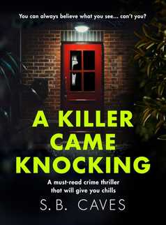 A Killer Came Knocking by S. B. Caves