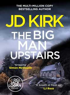 The Big Man Upstairs by JD Kirk