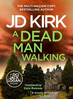 A Dead Man Walking by JD Kirk
