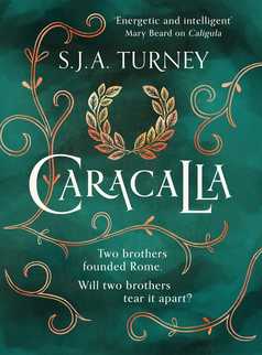Caracalla by S.J.A. Turney