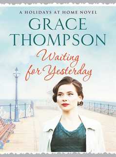 Waiting for Yesterday by Grace Thompson