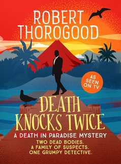 Death Knocks Twice by Robert Thorogood