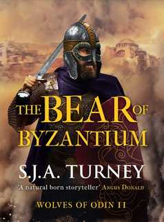 The Bear of Byzantium by S.J.A. Turney