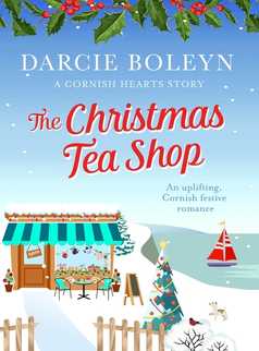 The Christmas Tea Shop by Darcie Boleyn