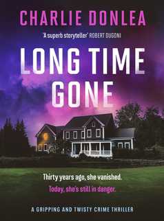 Long Time Gone by Charlie Donlea