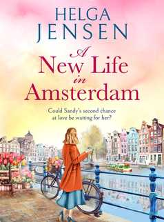 A New Life in Amsterdam by Helga Jensen