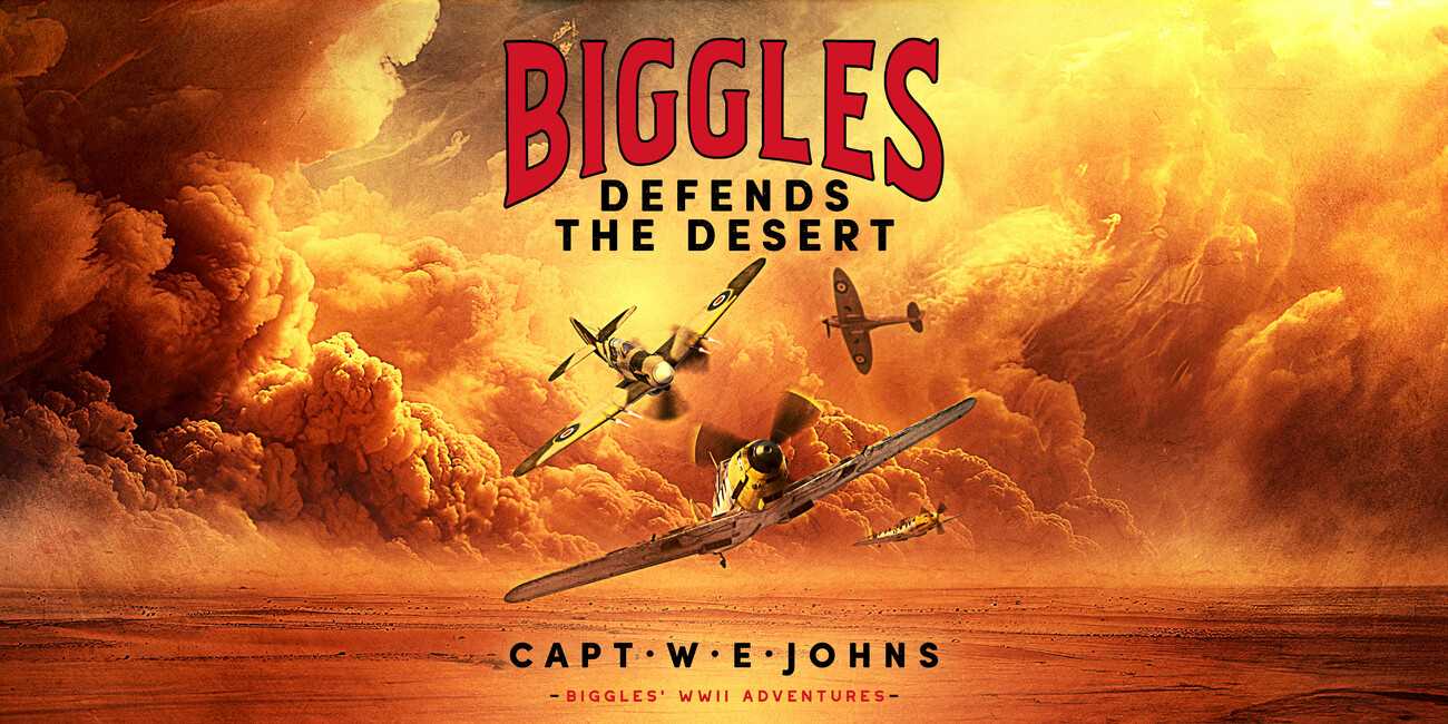 Cover of Biggles Defends the Desert