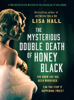 The Mysterious Double Death of Honey Black by Lisa Hall