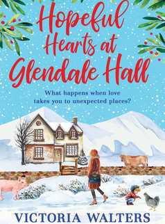 Hopeful Hearts at Glendale Hall by Victoria Walters