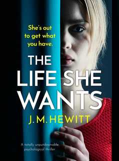 The Life She Wants by J.M. Hewitt