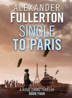 Single to Paris by Alexander Fullerton