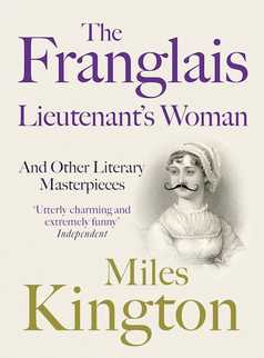The Franglais Lieutenant's Woman by Miles Kington
