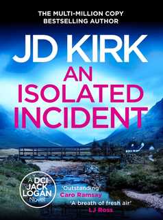 An Isolated Incident by JD Kirk