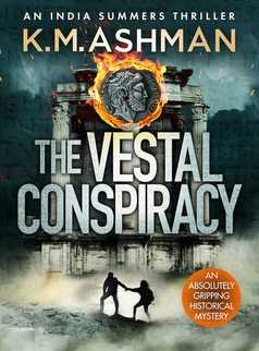 The Vestal Conspiracy by K. M. Ashman