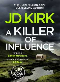 A Killer of Influence by JD Kirk