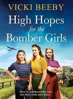 High Hopes for the Bomber Girls by Vicki Beeby