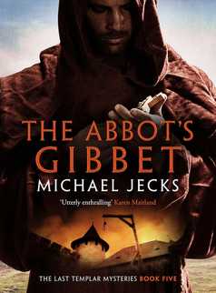 The Abbot's Gibbet by Michael Jecks