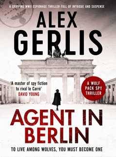 Agent in Berlin by Alex Gerlis