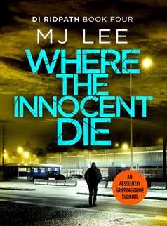 Where the Innocent Die by M J Lee