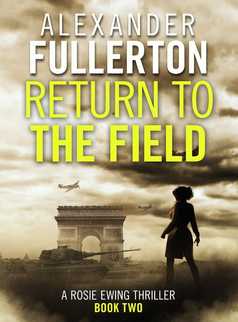 Return to the Field by Alexander Fullerton