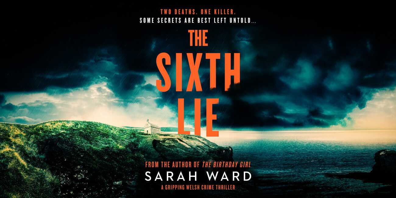 The Sixth Lie by Sarah Ward Canelo