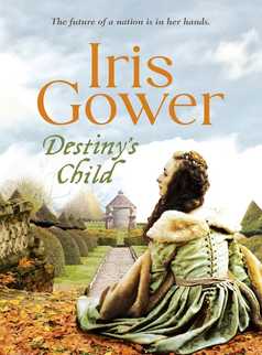 Destiny's Child by Iris Gower