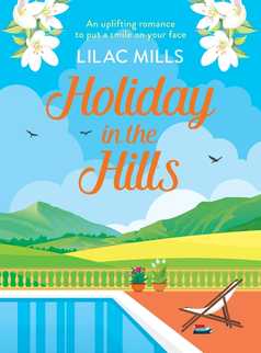 Holiday in the Hills by Lilac Mills