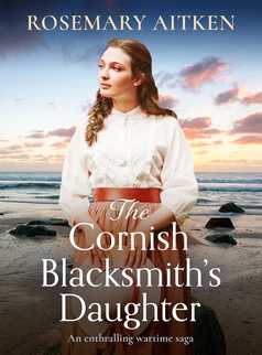 The Cornish Blacksmith's Daughter by Rosemary Aitken