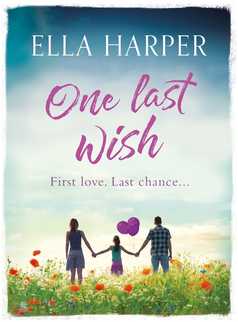 One Last Wish by Ella Harper