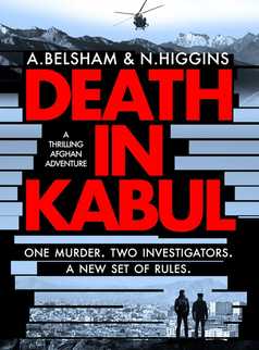 Death in Kabul by Alison Belsham and Nick Higgins