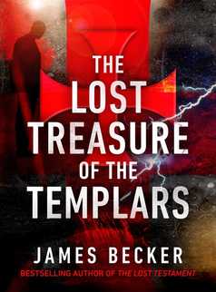 The Lost Treasure of the Templars by James Becker