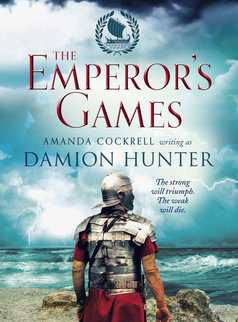 The Emperor's Games by Damion Hunter
