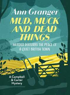Mud, Muck and Dead Things by Ann Granger