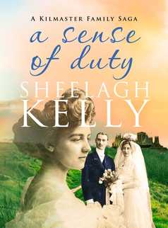 A Sense of Duty by Sheelagh Kelly