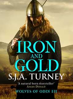 Iron and Gold by S.J.A. Turney