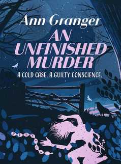 An Unfinished Murder by Ann Granger