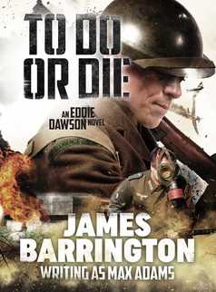 To Do or Die by James Barrington