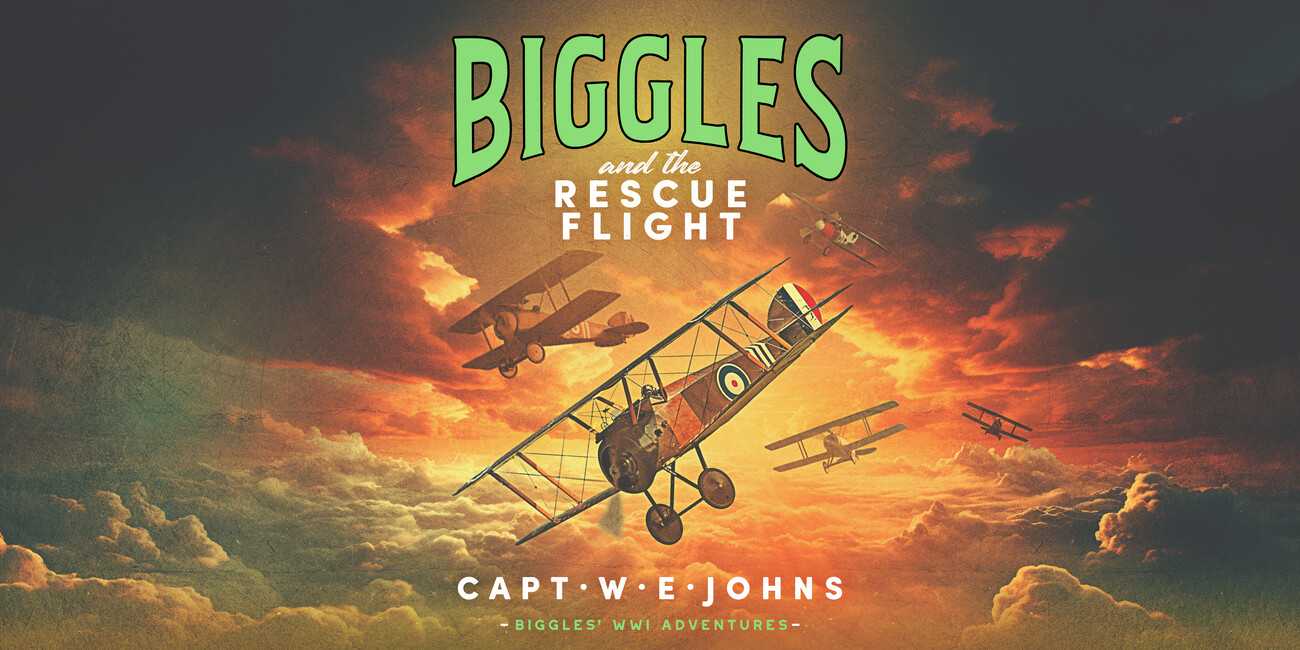 Biggles and the Rescue Flight