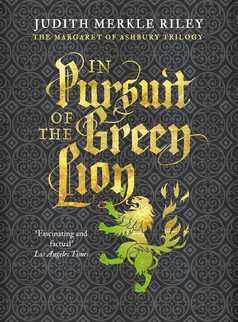 In Pursuit of the Green Lion by Judith Merkle Riley