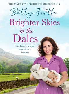 Brighter Skies in the Dales by Betty Firth