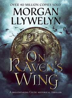 On Raven's Wing by Morgan Llywelyn