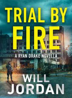 Trial by Fire by Will Jordan