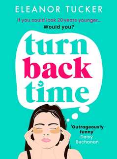 Turn Back Time by Eleanor Tucker